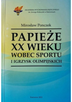 Papieże XX wieku wobec sportu i Igrzysk Olimpijski