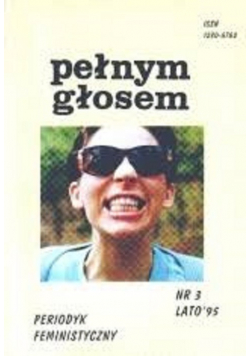 Pełnym głosem periodyk feministyczny nr 3 lato 95