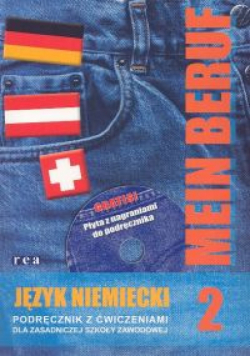 Mein Beruf. Język niemiecki: Podręcznik z ćwiczeniami, Część 2