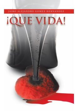 ¡Que Vida!