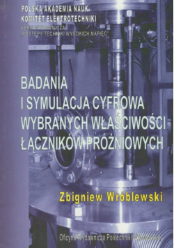 Badania i symulacja cyfrowa wybranych właściwości łączników próżniowych