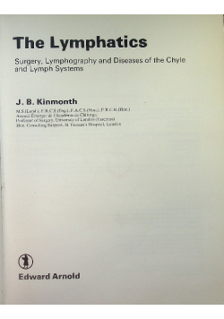 The Lymphatics: Surgery, Lymphography and Diseases of the Chyle and Lymph Systems