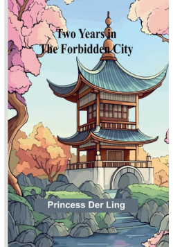 Two Years in the Forbidden City