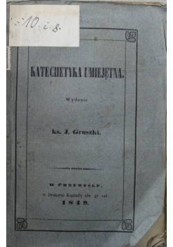 Katechetyka umiejętności 1849 r.