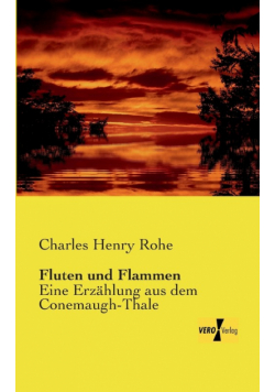 Fluten und Flammen