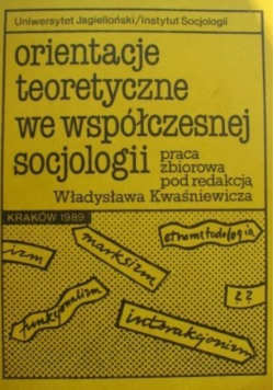 Orientacje teoretyczne we współczesnej socjologii