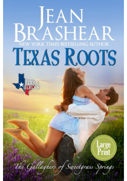 Texas Roots (Large Print Edition)