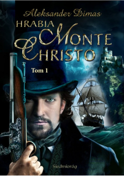 Hrabia Monte Christo Tom 1