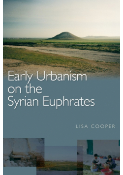 Early Urbanism on the Syrian Euphrates