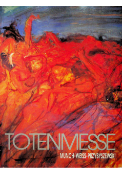 Totenmesse Munch Weiss Przybyszewski