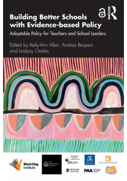 Building Better Schools with Evidence-based Policy