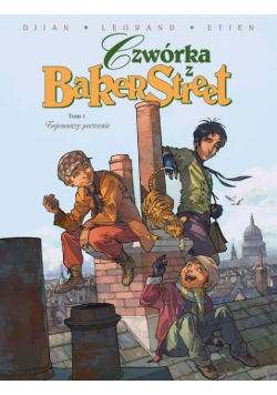 Czwórka z Baker Street Tom I Tajemnicze porwanie