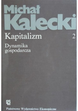 Dzieła tom 2 Kapitalizm dynamika gospodarcza