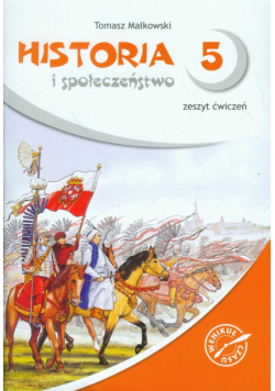 Wehikuł czasu Historia i społeczeństwo 5 Zeszyt ćwiczeń
