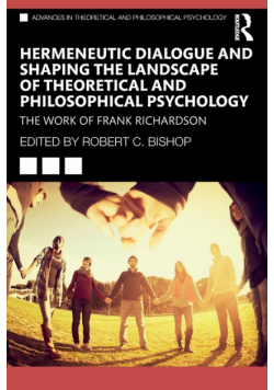 Hermeneutic Dialogue and Shaping the Landscape of Theoretical and Philosophical Psychology