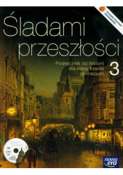 Śladami przeszłości 3 Historia Podręcznik z płytą CD