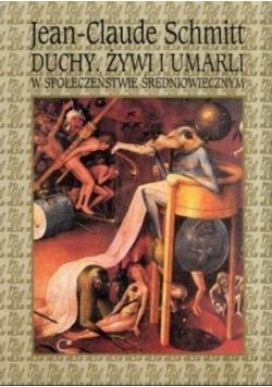 Duchy żywi i umarli w społeczeństwie średniowiecznym