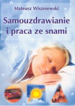 Samouzdrawianie i praca ze snami