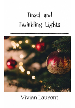 Tinsel and Twinkling Lights