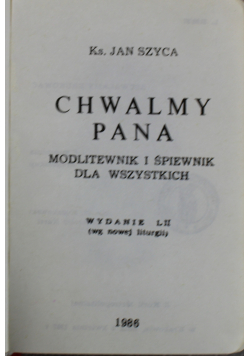 Chwalmy Pana Modlitewnik i śpiewnik