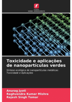 Toxicidade e aplicações de nanopartículas verdes