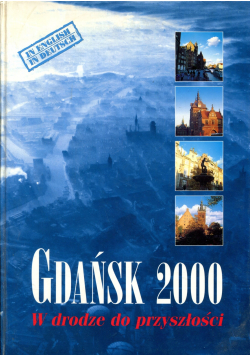 Gdańsk 2000 W drodze do przyszłości
