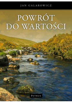 Galarowicz Jan - Powrót do wartości