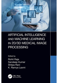 Artificial Intelligence and Machine Learning in 2D/3D Medical Image Processing