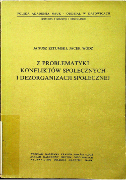 Z problematyki konfliktów społecznych i dezorganizacji społecznej