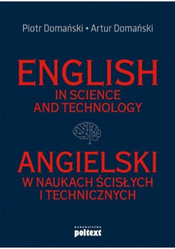 English in Science and Technology Angielski w naukach ścisłych i technicznych