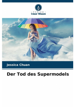 Der Tod des Supermodels