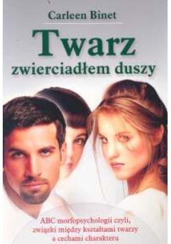 Twarz zwierciadłem duszy