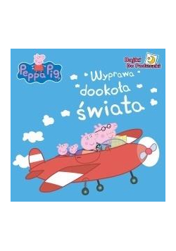 Świnka Peppa. Wyprawa dookoła świata