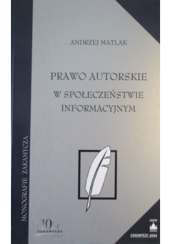 Prawo autorskie w społeczeństwie informacyjnym