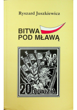 Bitwa pod Mławą 1939 plus AUTOGRAF