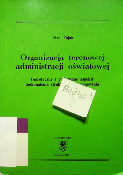 Organizacja terenowej administracji oświatowej