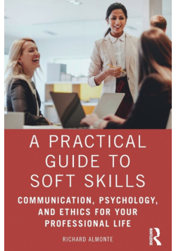 A Practical Guide to Soft Skills