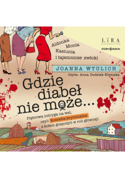 Gdzie diabeł nie może…