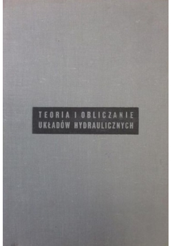 Teoria i obliczanie układów hydraulicznych