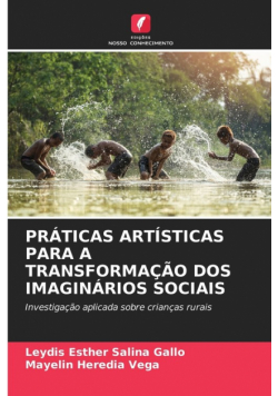 Práticas Artísticas Para A Transformação Dos Imaginários Sociais