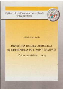 Powszechna historia gospodarcza od średniowiecza do II wojny światowej