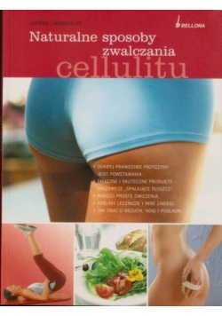 Naturalne metody zwalczania cellulitu