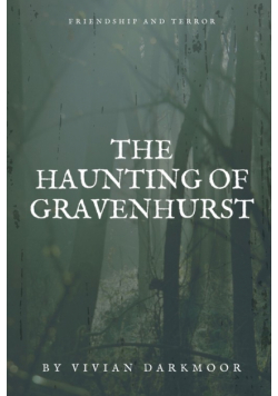 The Haunting of Gravenhurst