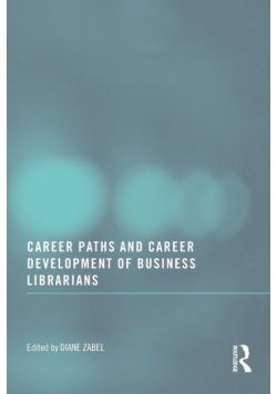 Career Paths and Career Development of Business Librarians