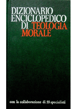 Dizionario Enciclopedico Di Teologia Morale