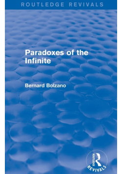 Paradoxes of the Infinite (Routledge Revivals)