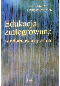 Edukacja zintegrowana w reformowanej szkole
