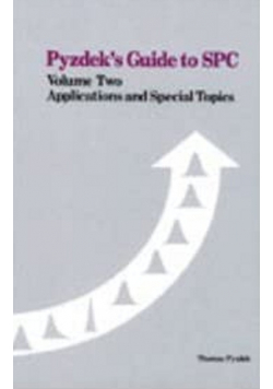 Pyzdeks Guide to SPC Volume Two Applications and Special Topics