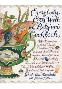 Everybody Eats Well in Belgium Cookbook