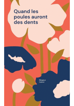 Quand les poules auront des dents